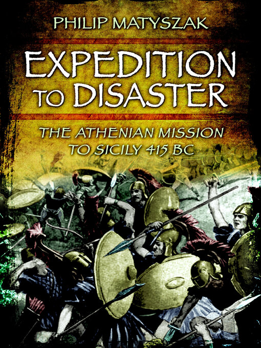 Title details for Expedition to Disaster by Philip Matyszak - Available